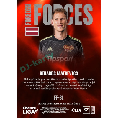 2025/26 Sportzoo Chance Liga 1. série #FF-31 RIHARDS MATREVICS Foreign Forces