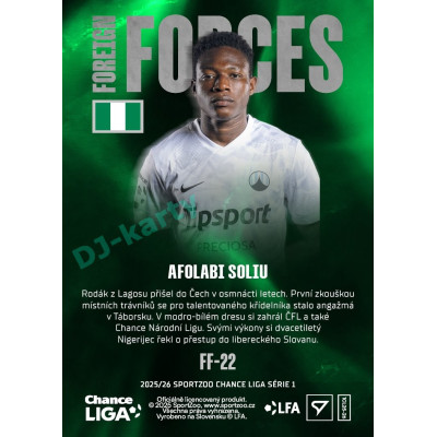 2025/26 Sportzoo Chance Liga 1. série #FF-22 AFOLABI SOLIU Foreign Forces