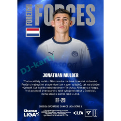 2025/26 Sportzoo Chance Liga 1. série #FF-29 JONATHAN MULDER Foreign Forces