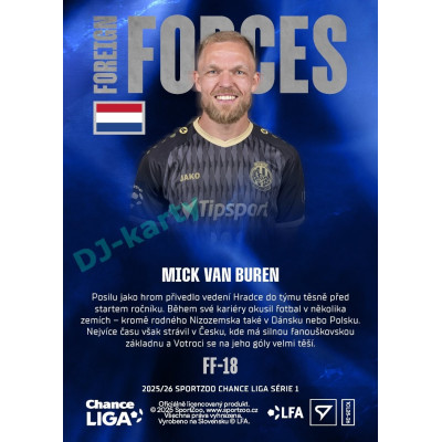 2025/26 Sportzoo Chance Liga 1. série #FF-18 MICK VAN BUREN Foreign Forces
