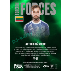 2025/26 Sportzoo Chance Liga 1. série #FF-15 ARTUR DOLŽNIKOV Foreign Forces