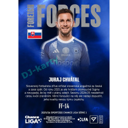 2025/26 Sportzoo Chance Liga 1. série #FF-14 JURAJ CHVÁTAL Foreign Forces