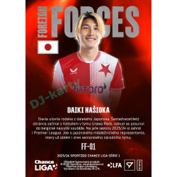2025/26 Sportzoo Chance Liga 1. série #FF-01 DAIKI HAŠIOKA Foreign Forces