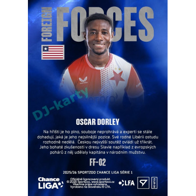 2025/26 Sportzoo Chance Liga 1. série #FF-02 OSCAR DORLEY Foreign Forces
