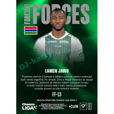 2025/26 Sportzoo Chance Liga 1. série #FF-13 LAMIN JAWO Foreign Forces