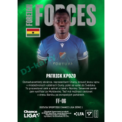2025/26 Sportzoo Chance Liga 1. série #FF-06 PATRICK KPOZO Foreign Forces