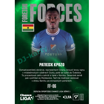 2025/26 Sportzoo Chance Liga 1. série #FF-06 PATRICK KPOZO Foreign Forces