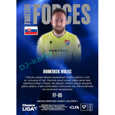 2025/26 Sportzoo Chance Liga 1. série #FF-05 DOMINIK HOLEC Foreign Forces