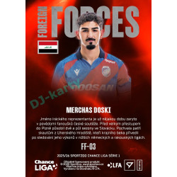 2025/26 Sportzoo Chance Liga 1. série #FF-03 MERCHAS DOSKI Foreign Forces