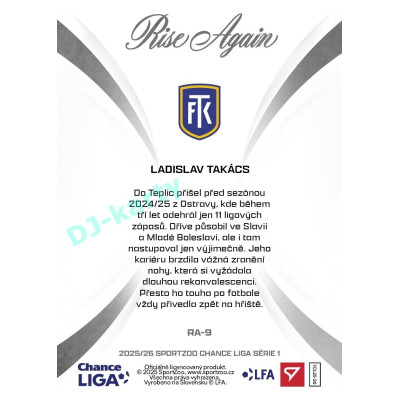 2025/26 Sportzoo Chance Liga 1. série #RA-9 LADISLAV TAKÁCS Rise Again