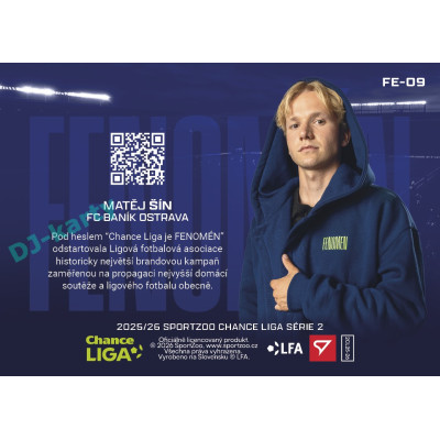 2025/26 Sportzoo Chance Liga 2. série #FE-09 MATĚJ ŠÍN Fenomén