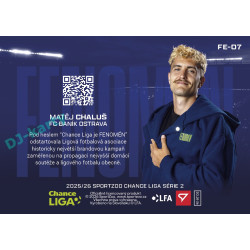 2025/26 Sportzoo Chance Liga 2. série #FE-07 MATĚJ CHALUŠ Fenomén