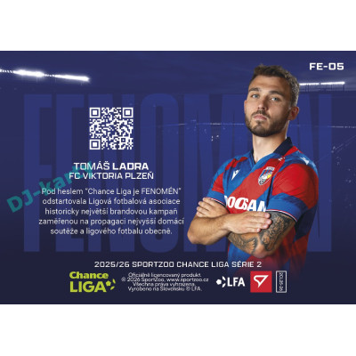 2025/26 Sportzoo Chance Liga 2. série #FE-05 TOMÁŠ LADRA Fenomén