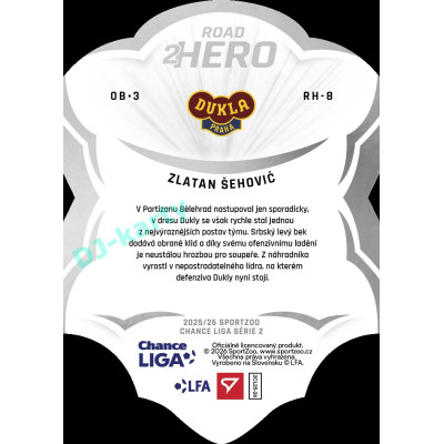 2025/26 Sportzoo Chance Liga 2. série #RH-8 ZLATAN ŠEHOVIĆ Road 2 Hero