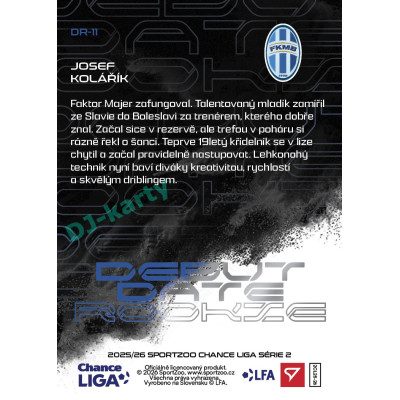 2025/26 Sportzoo Chance Liga 2. série #DR-11 JOSEF KOLÁŘÍK Debut Date Rookie