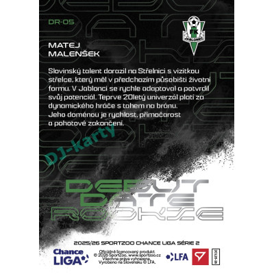 2025/26 Sportzoo Chance Liga 2. série #DR-05 MATEJ MALENŠEK Debut Date Rookie