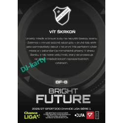 2026/27 Sportzoo Chance Liga 1. série #BF-8 VÍT ŠKRKOŇ Bright Future