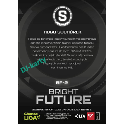 2026/27 Sportzoo Chance Liga 1. série #BF-2 HUGO SOCHŮREK Bright Future