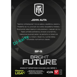 2026/27 Sportzoo Chance Liga 1. série #BF-5 JOHN AUTA Bright Future