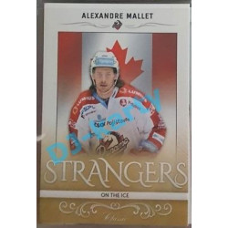 2016/17 OFS Alexandre Mallet #SI-34 xx/100 Strangers on the Ice