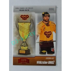 2022/23 Goal Cards Chance #FJ-16 Vítězslav Brož Finále 2022 Expo x/3