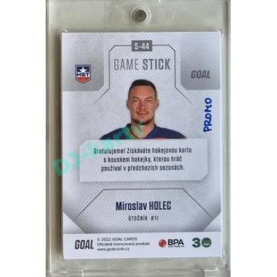 2022/23 Goal Cards Chance #S-44 Miroslav Holec Game Used Stick 1of3 EXPO PROMO