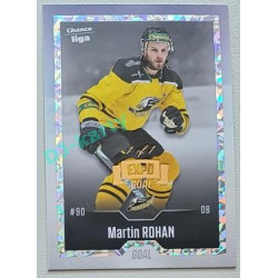 2022/23 Goal Cards Chance Liga Update #422 Martin Rohan Expo Rainbow ICE 1/1