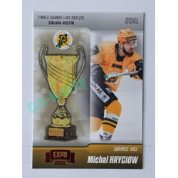 2022/23 Goal Cards Chance #FV-10 Michal Hryciow Finále 2022 Expo x/3