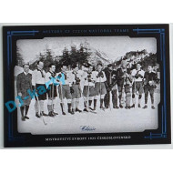 2021/22 OFS The Final Series Mistrovství Evropy 1925 Československo #HCNT-07 7/9 History of Czech National Teams