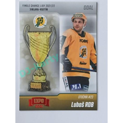 2022/23 Goal Cards Chance #FV-18 Luboš Rob Finále 2022 Expo x/3