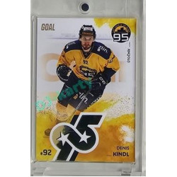2024 Goal Cards 95. VÝROČÍ ZLÍNSKÉHO HOKEJE #ZL16 Denis Kindl