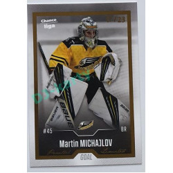 2022/23 Goal Cards Chance Liga 1. série #032 Martin Michajlov Gold 17/23