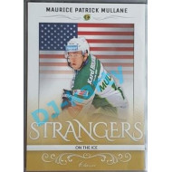 2016/17 OFS Maurice Patrick Mullane #SI-55 xx/100 Strangers on the Ice Team Edition (matná)