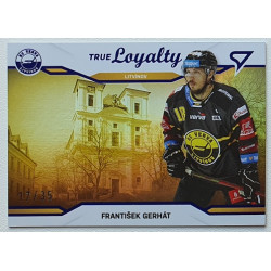 2021/22 Sportzoo TIPSPORT ELH 2. série #TL-28 František Gerhát True Loyalty 17/35