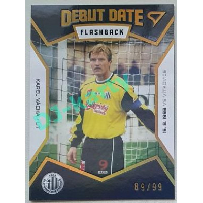 2021/22 Sportzoo Fortuna Liga 2. série #DF7 Karel Vácha DEBUT DATE FLASHBACK LIMITED 89/99