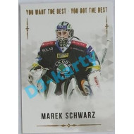 2018 You Want the Best Marek Schwarz #81 03/77