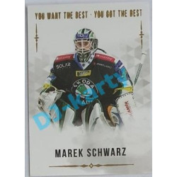 2018 You Want the Best Marek Schwarz #81 03/77