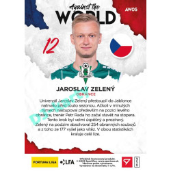 2021/22 Sportzoo Fortuna Liga 2. série #AW05 Jaroslav Zelený AGAINST THE WORLD