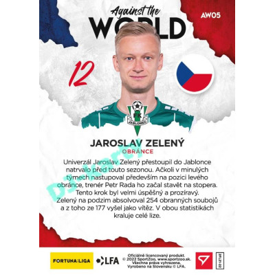 2021/22 Sportzoo Fortuna Liga 2. série #AW05 Jaroslav Zelený AGAINST THE WORLD