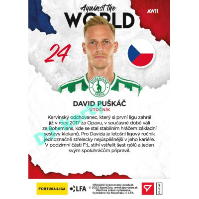 2021/22 Sportzoo Fortuna Liga 2. série #AW11 David Puškáč AGAINST THE WORLD
