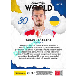 2021/22 Sportzoo Fortuna Liga 2. série #AW22 Taras Kačaraba AGAINST THE WORLD