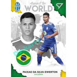 2021/22 Sportzoo Fortuna Liga 2. série #AW25 Paixao da Silva Ewerton AGAINST THE WORLD