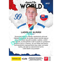2021/22 Sportzoo Fortuna Liga 2. série #AW27 Ladislav Almási AGAINST THE WORLD