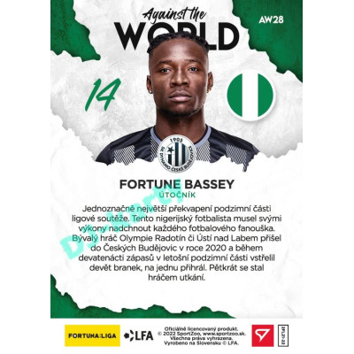 2021/22 Sportzoo Fortuna Liga 2. série #AW28 Fortune Bassey AGAINST THE WORLD