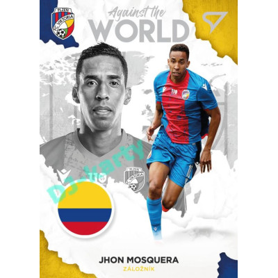 2021/22 Sportzoo Fortuna Liga 2. série #AW34 Jhon Mosquera AGAINST THE WORLD