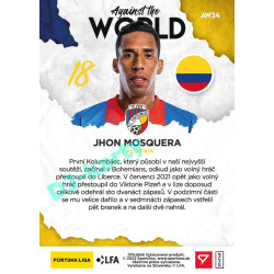2021/22 Sportzoo Fortuna Liga 2. série #AW34 Jhon Mosquera AGAINST THE WORLD