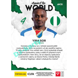 2021/22 Sportzoo Fortuna Liga 2. série #AW35 Yira Sor AGAINST THE WORLD