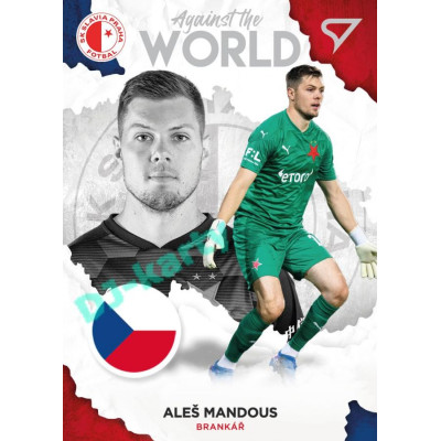 2021/22 Sportzoo Fortuna Liga 2. série #AW01 Aleš Mandous AGAINST THE WORLD