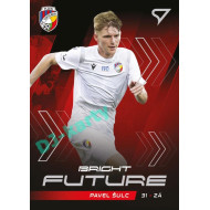 2021/22 Sportzoo Fortuna Liga 2. série #BF5 Pavel Šulc BRIGHT FUTURE