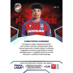 2024/25 Sportzoo Chance Liga 1. série #BF-3 Christophe Kabongo Bright Future